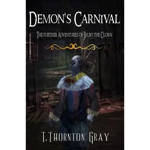 Demon's Carnival: The Further Adventures of Bilbo the Clown