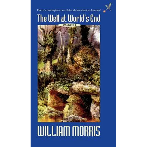 The Well at the World's End: Volume I