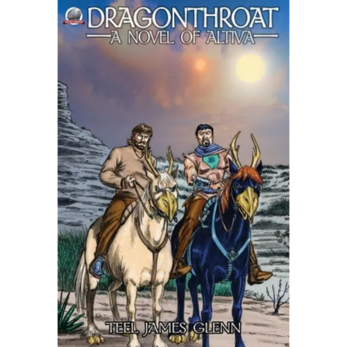 Dragonthroat: A Novel of Altiva