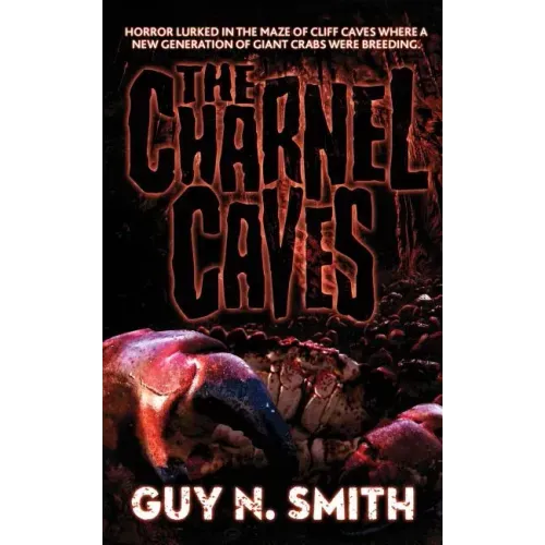 The Charnel Caves: A Crabs Novel