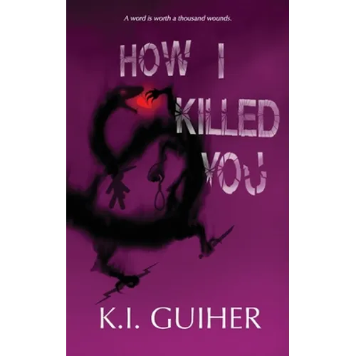 How I Killed You