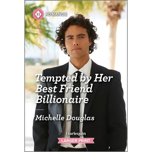 Tempted by Her Best Friend Billionaire