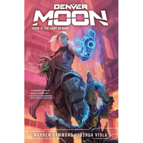 Denver Moon: The Saint of Mars (Book Two)