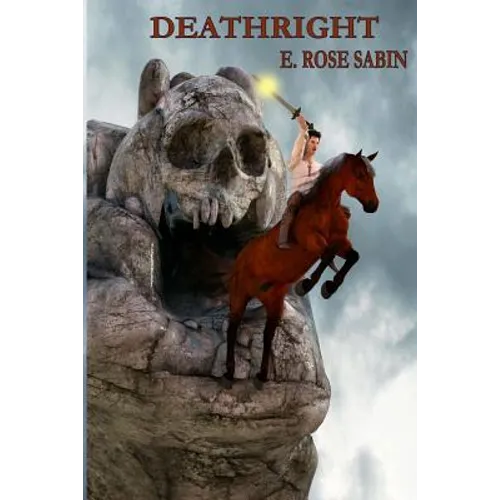 Deathright: A Mythic Fantasy