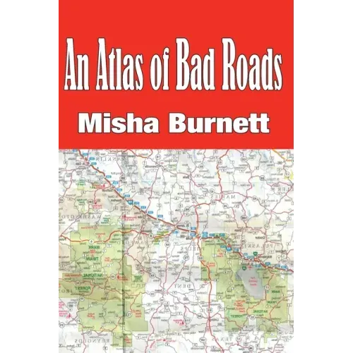 An Atlas of Bad Roads