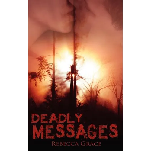 Deadly Messages