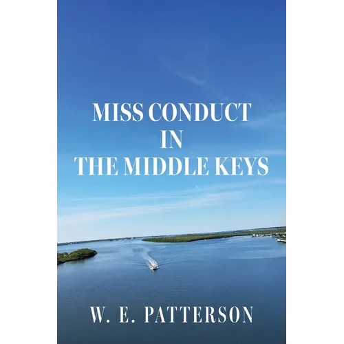Miss Conduct In The Middle Keys