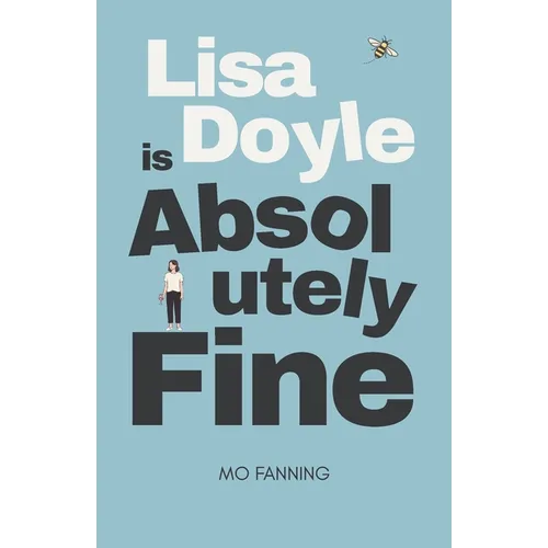 Lisa Doyle is Absolutely Fine: A feel-good British romantic comedy about starting over and falling in love