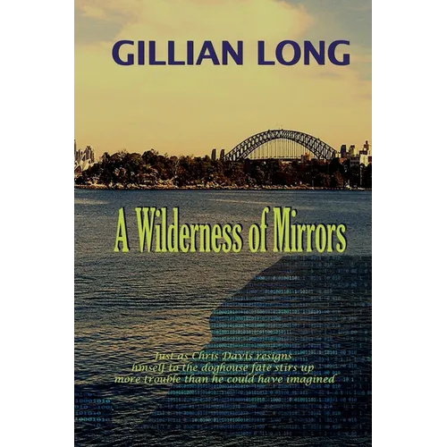 A Wilderness of Mirrors