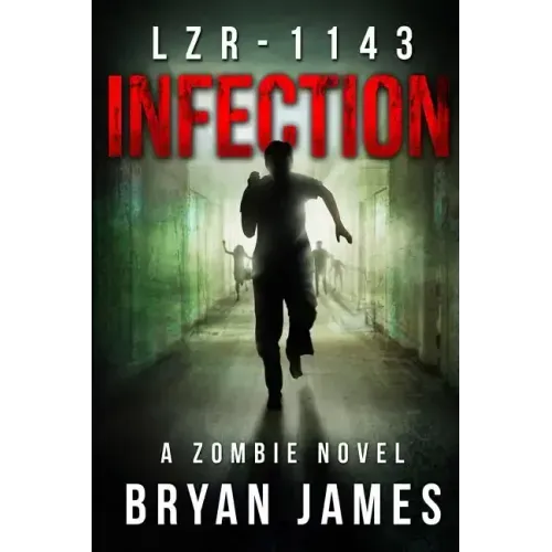 Lzr-1143: Infection (Book One of the LZR-1143 Series)