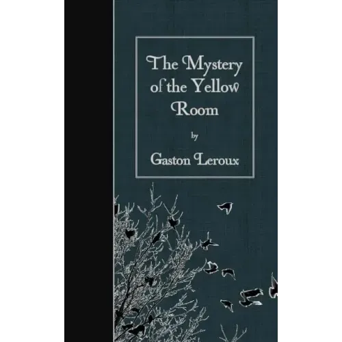 The Mystery of the Yellow Room