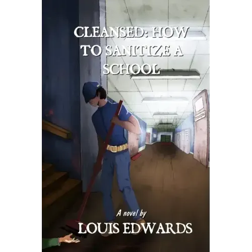 Cleansed: How to Sanitize a School