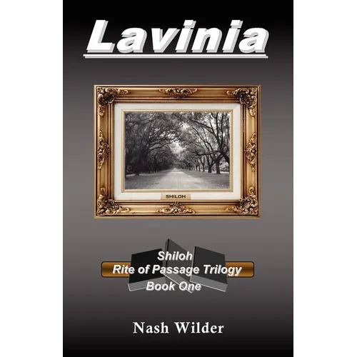 Lavinia - Shiloh Rite of Passage Trilogy