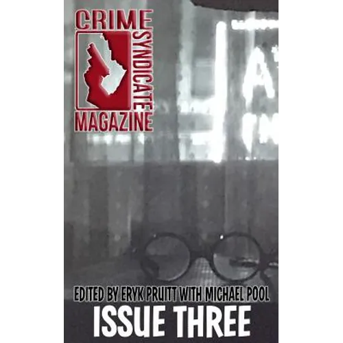 Crime Syndicate Magazine Issue Three