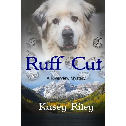 Ruff Cut: A Riverview Mystery
