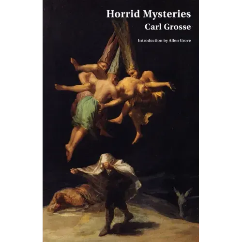 Horrid Mysteries (Jane Austen Northanger Abbey Horrid Novels)