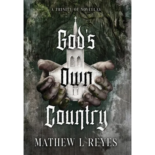God's Own Country: A Trinity of Novellas
