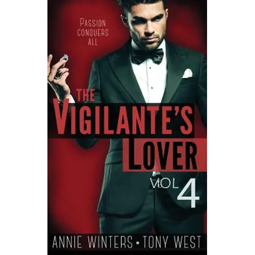The Vigilante's Lover #4: A Romantic Suspense Series