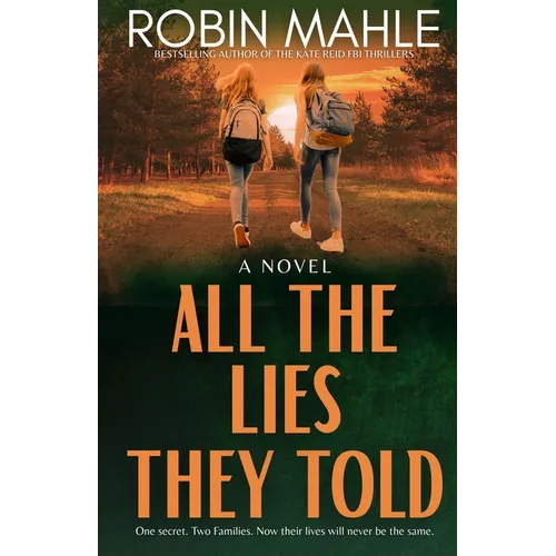 All the Lies They Told