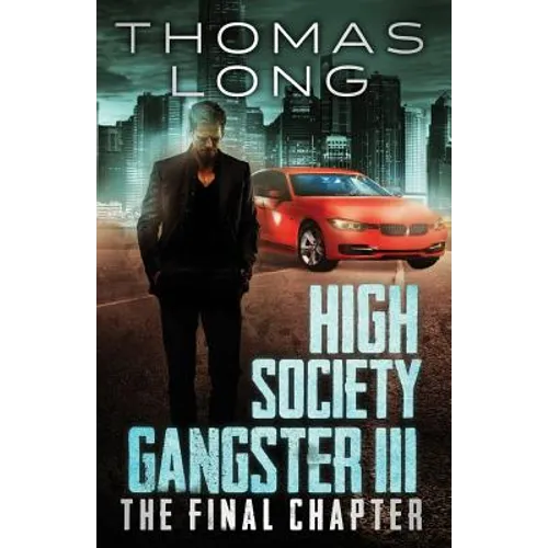High Society Gangster III: The Final Chapter