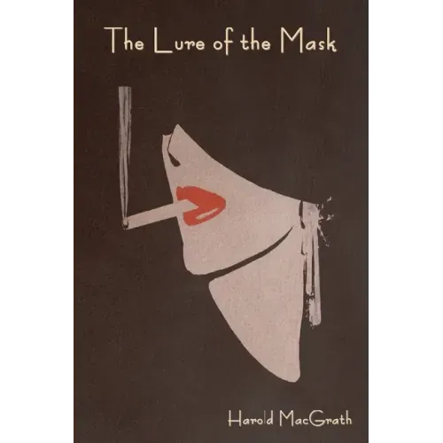 The Lure of the Mask