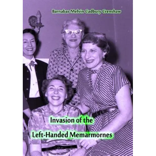 Invasion of the Left-Handed Memarmornes