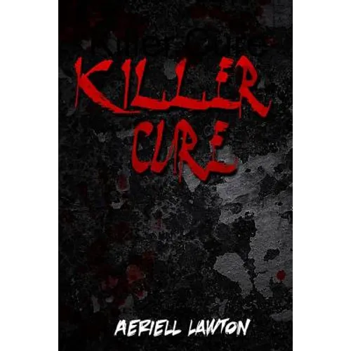 Killer Cure