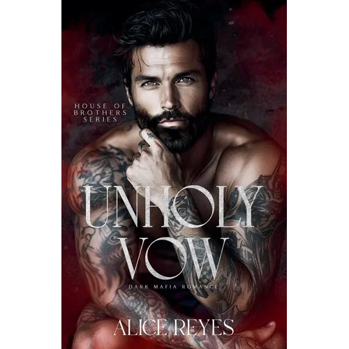 Unholy Vow: Dark Mafia Romance