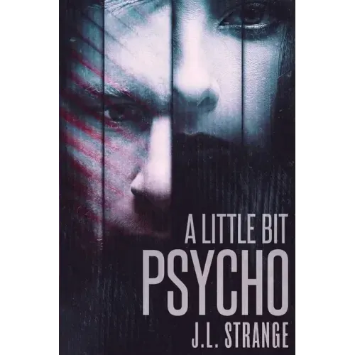 A Little Bit Psycho