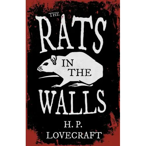 The Rats in the Walls (Fantasy and Horror Classics);With a Dedication by George Henry Weiss