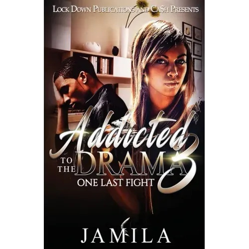 Addicted to the Drama: One Last Fight