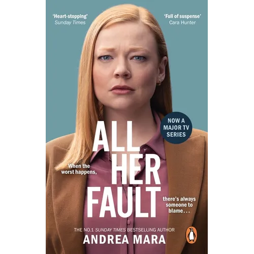 All Her Fault: The Breathlessly Twisty Sunday Times Bestseller Everyone Is Talking about