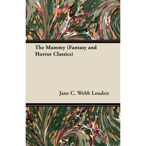 The Mummy (Fantasy and Horror Classics)