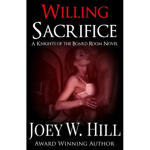Willing Sacrifice: A Knights of the Board Room Novel