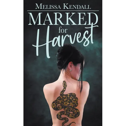 Marked for Harvest