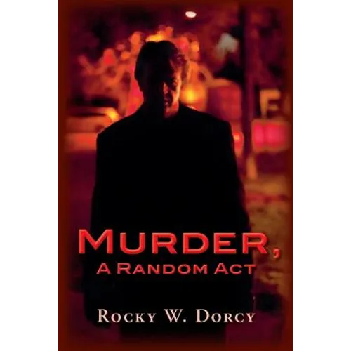 Murder, A Random Act