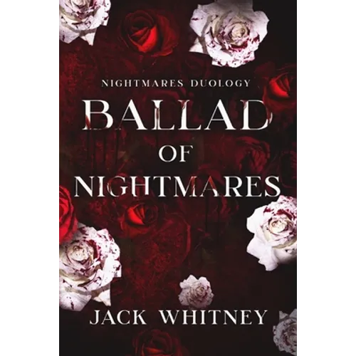Ballad of Nightmares: First Book in the Nightmares Duology