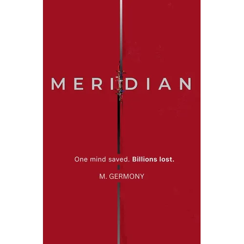 Meridian: A Techno-Thriller