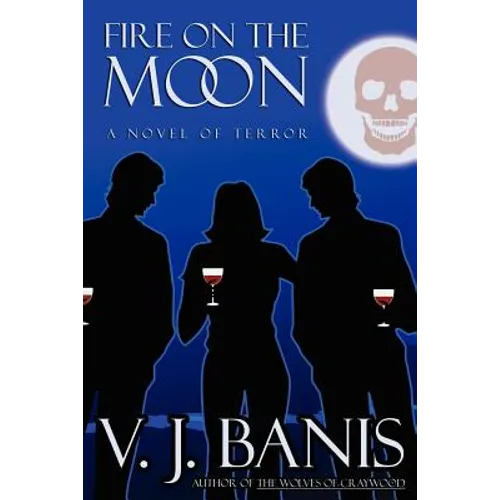 Fire on the Moon: A Novel of Terror