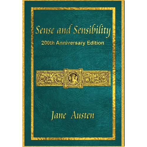 Sense and Sensibility: 200th Anniversary Edition