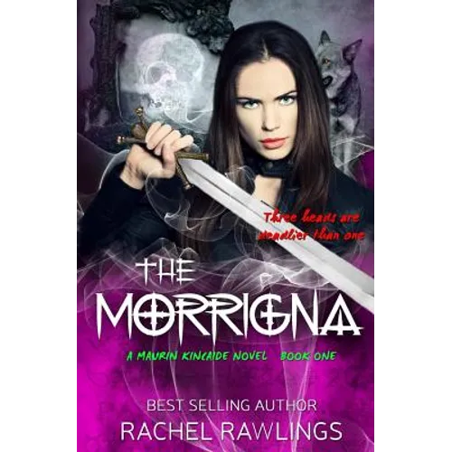 The Morrigna: A Maurin Kincaide Novel