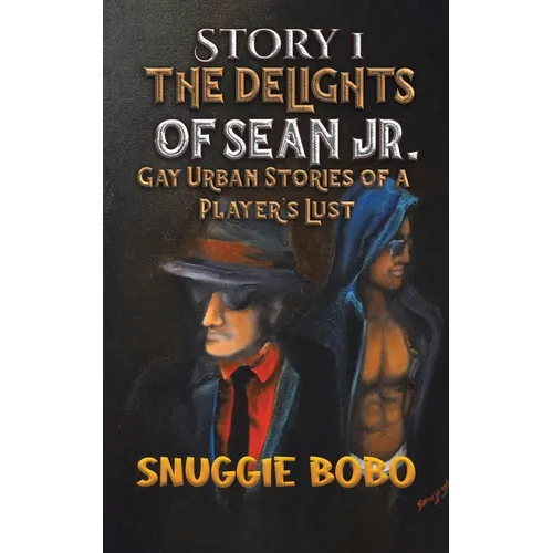 Story 1: The Delights of Sean Jr.