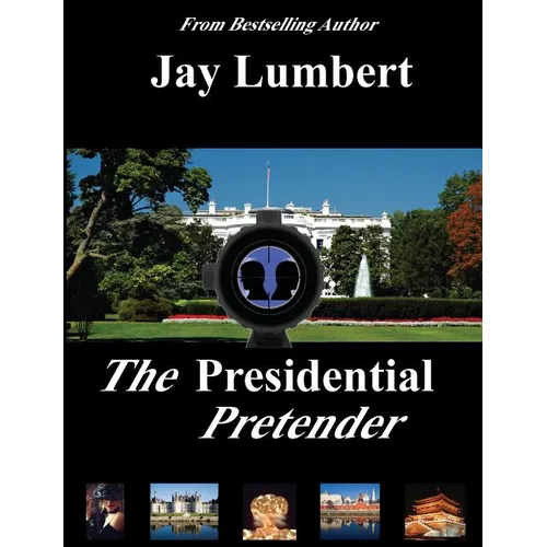 The Presidential Pretender