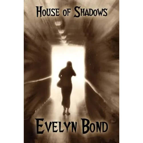 House of Shadows: A Gothic Novel of Terror