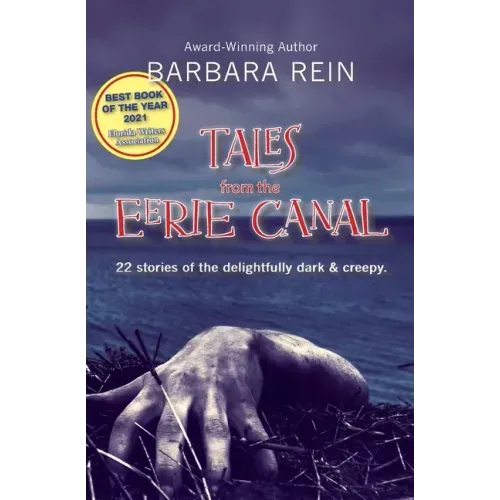 Tales from the Eerie Canal: 22 Stories of the Delightfully Dark and Creepy