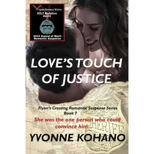 Love's Touch of Justice: Flynn's Crossing Romantic Suspense Series Book 7