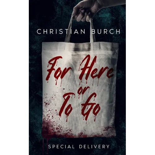 For Here or To Go: A Novel of Horror