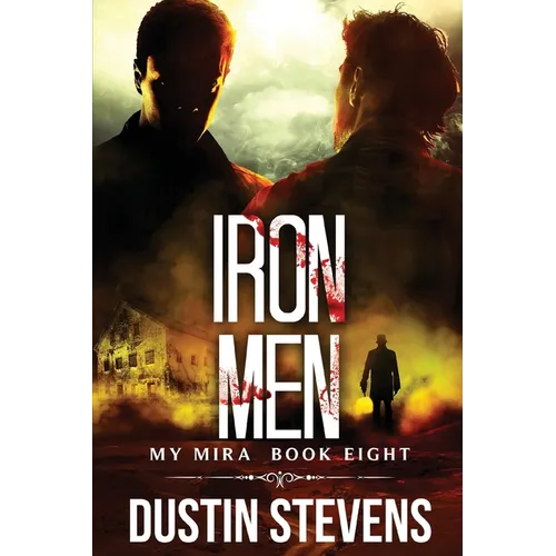 Iron Men: A Thriller