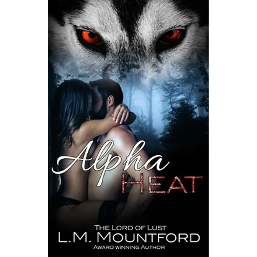 Alpha Heat: A Reverse Age-Gap, Enemies-to-Lovers, Paranormal Werewolf Romance