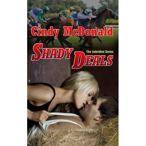 Shady Deals: The Unbridled Series